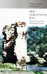 Der vergessene Weg - Wie die Sachsen nach Siebenbrgen kamen