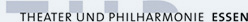 Theater und Philharmonie Essen