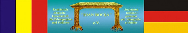 Rumänisch-Deutsche Gesellschaft für Ethnogaphie und Folklore "IOAN BOCŞA" e.V.